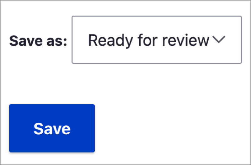 Ready for review status means your page is ready to be reviewed by a publisher