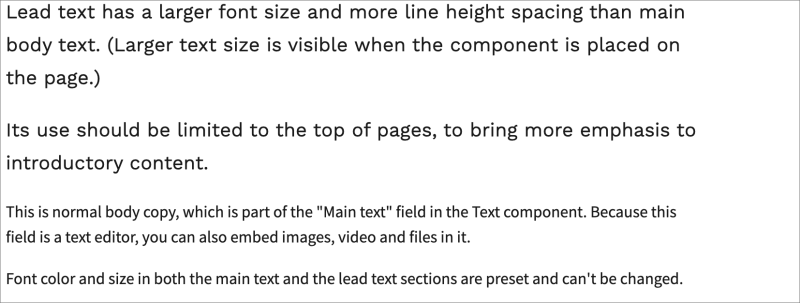 Lead text is larger and should be used sparingly.